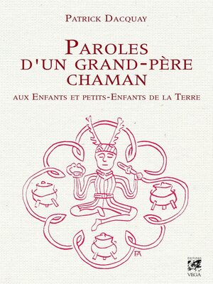 cover image of Paroles d'un grand-père chaman aux Enfants et petits-Enfants de la Terre